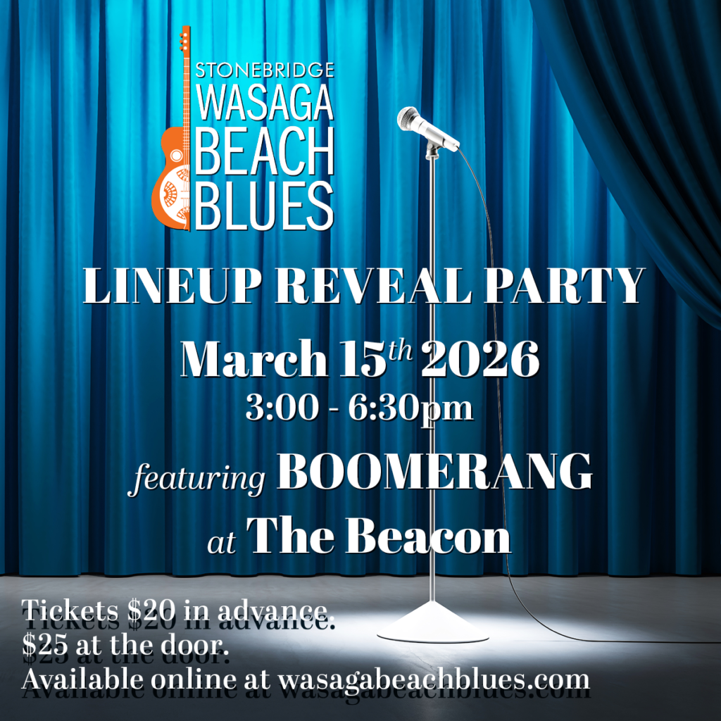 Stonebridge Wasaga Beach Blues - 2026 Lineup Reveal Party