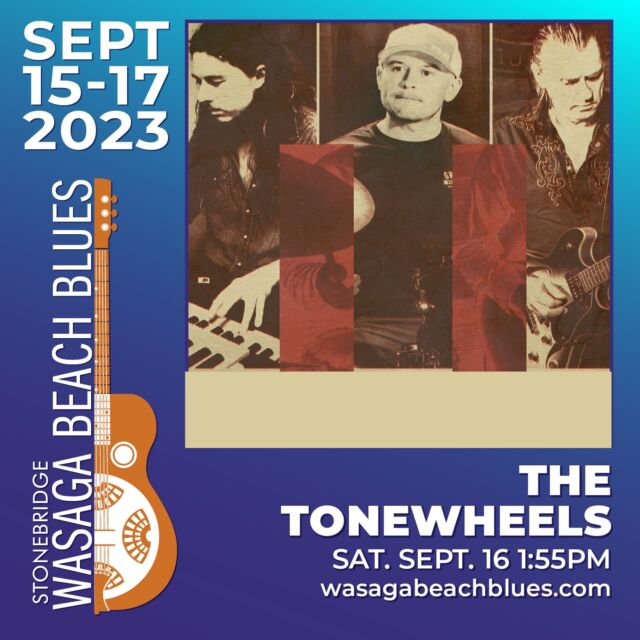 Mark your calendar, save the date, buy your tickets today! The Tonewheels will be at Stonebridge Wasaga Beach Blues on Saturday, September 16. Don't miss this weekend of great Blues music in Wasaga Beach.  Visit our website for tickets, the full lineup and more.  See the link in our bio.

#thetonewheels  #wasagabeachblues