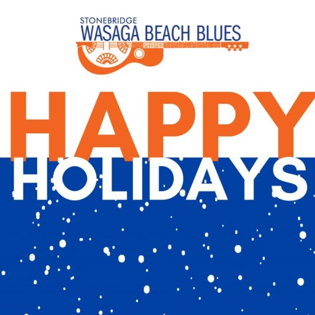 Everyone a Stonebridge Wasaga Beach Blues wishes you and yours a safe and Happy Holidays!
#wasagabeachblues #bluesinthebeach