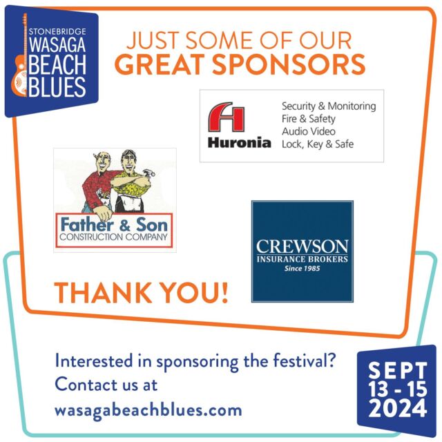 A GREAT festival needs GREAT bands, GREAT fans and GREAT sponsors.  Here's just a few of our GREAT sponsors: Father & Son Construction Company, Crewson Insurance Brokers, Huronia Security & Monitoring. Thank You. If you're interested in becoming a sponsor see the link in our bio. @stonebridgewasagabeachblues

 #stonebridgewasagabeachblues #bluesinthebeach #greatsponsors