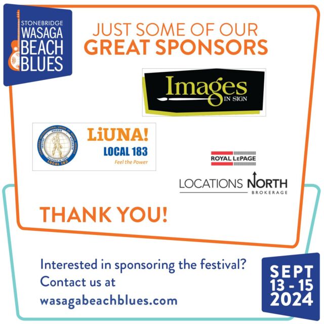 A GREAT festival needs GREAT bands, GREAT fans and GREAT sponsors.  Here's just a few of our GREAT sponsors: Images in Sign, LIUNA Local 183 and Royal LePage Locations North. THANK YOU! If you're interested in becoming a sponsor see the link in our bio. @stonebridgewasagabeachblues

 #stonebridgewasagabeachblues #bluesinthebeach #greatsponsors